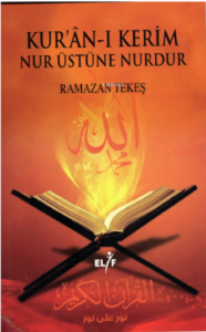Kuran- Kerim Nur Üstüne Nurdur