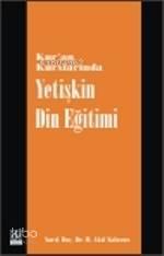 Kur'an Kurslarında Yetişkin Din Eğitimi