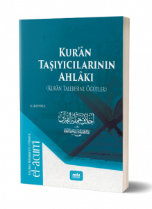 Kur'an Taşıyıcılarının Ahlakı