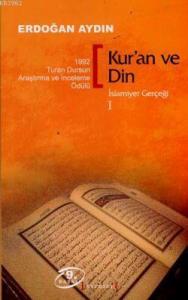 Kur'an ve Din; İslamiyet Gerçeği 1