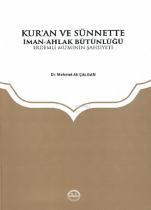 Kuran ve Sünnette İman Ahlak Bütünlüğü