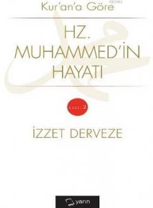 Kur'an'a Göre Hz. Muhammed'in Hayatı Cilt 2