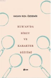Kur'an'da Birey ve Karakter Eğitimi