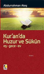 Kur'an'da Huzur Ve Sükûn; eş-gece-ev
