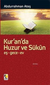 Kur'an'da Huzur Ve Sükûn; eş-gece-ev