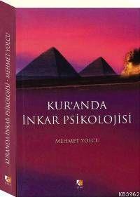 Kur'an'da İnkâr Psikolojisi