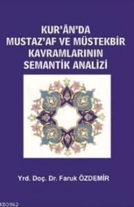 Kur'an'da Mustaz'af ve Müstek bir Kavramlarının Semantik Analizi