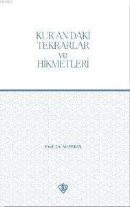 Kur'an'daki Tekrarlar ve Hikmetleri