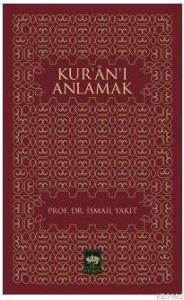 Kur'an'ı Anlamak