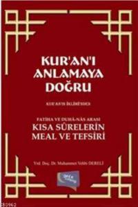 Kur'an'ı Anlamaya Doğru