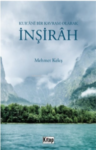 Kur'ani Bir Kavram Olarak İnşirâh