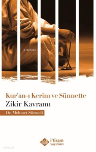 Kuranı Kerim ve Sünnette Zikir Kavramı