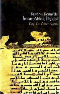 Kur'an'ı Kerim'de İman-Ahlak İlişkisi