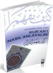 Kur'an'ı Nasıl Anlayalım