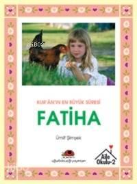 Kur'an'ın En Büyük Suresi Fatiha