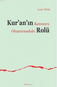 Kur'an'ın Kamuoyu Oluşturmadaki Rolü