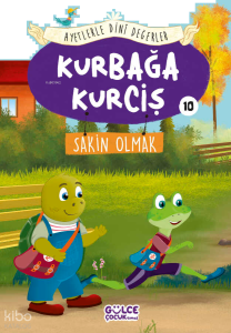 Kurbağa Kurciş - Ayetlerle Dini Değerler 10
