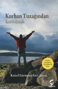 Kurban Tuzağından Kurtulmak