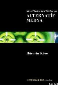 Küresel "akıntıya Karşı" Sivil Arayışlar| Alternatif Medya