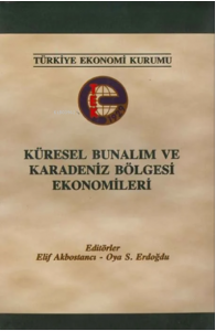 Küresel Bunalım ve Karadeniz Bölgesi Ekonomileri