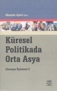 Küresel Politikada Orta Asya