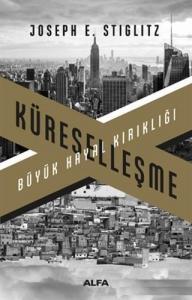 Küreselleşme; Büyük Hayal Kırıklığı