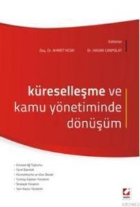 Küreselleşme ve Kamu Yönetiminde Dönüşüm