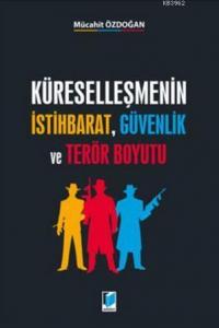 Küreselleşmenin İstihbarat, Güvenlik ve Terör Buyutu