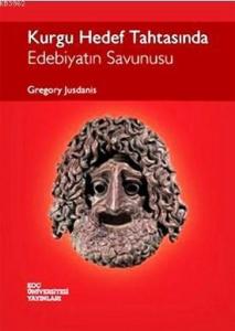 Kurgu Hedef Tahtasında; Edebiyatın Savunusu