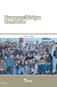 Kurmaysız Dövüşen Devrimciler