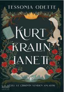 Kurt Kralın Laneti ;Güzel ve Çirkin'in Yeniden Anlatımı