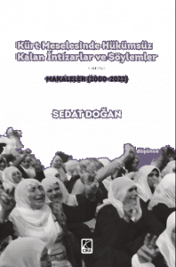 Kürt Meselesinde Hükümsüz Kalan İntizarlar ve Söylemler