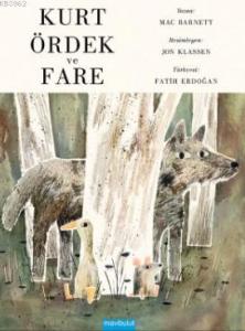 Kurt, Ördek ve Fare