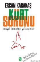 Kürt Sorunu; Sosyal Demokrat Yaklaşımlar