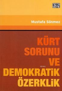 Kürt Sorunu Ve Demokratik Özerklik