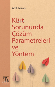 Kürt Sorununda Çözüm Parametreleri ve Yöntem