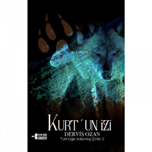 Kurt’un İzi Türklüğe Adanmış Şiirler 2