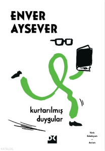 Kurtarılmış Duygular