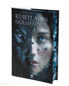 Kurtların Gölgesinde (Ciltli)
