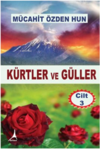 Kürtler ve Güller - Cilt 3