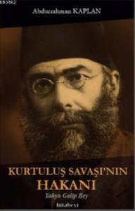 Kurtuluş Savaşı'nın Hakanı