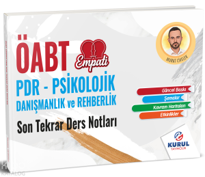 Kurul Yayıncılık 2025 ÖABT Empati Psikolojik Danışmanlık ve Rehberlik Son Tekrar Ders Notları Murat Civelek