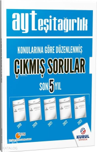 Kurul Yayıncılık AYT Eşit Ağırlık Son 5 Yıl Konularına Göre Çıkmış Sorular