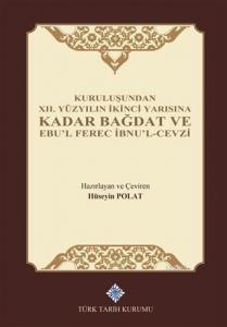 Kuruluşundan 12. Yüzyılın İkinci Yarısına Kadar Bağdat ve Ebu'l Ferec İbnu'l-Cevzi