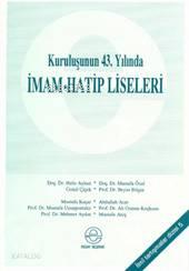 Kuruluşunun 43. Yılında| İmam Hatip Liseleri