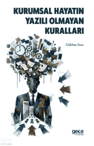 Kurumsal Hayatın Yazılı Olmayan Kuralları