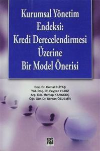 Kurumsal Yönetim Endeksi; Kredi Derecelendirmesi Üzerine Bir Model Önerisi