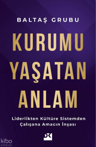 Kurumu Yaşatan Anlam