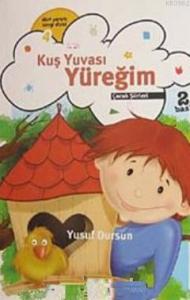 Kuş Yuvası Yüreğim