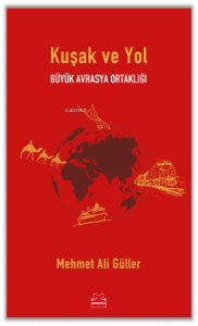 Kuşak ve Yol ;Büyük Avrasya Ortaklığı